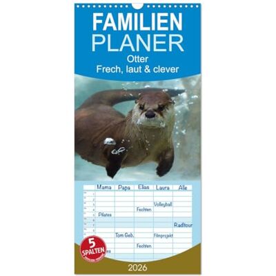 CALVENDO Familienplaner 2026 Otter. Frech, laut und clever mit 5 Spalten (Wandkalender, 21 cm x 45 cm), : Putzige Räuber und echte Rabauken im und am Wasser ( Tiere) CALVENDO Familienplaner 2026 Otter. Frech, laut und clever mit 5 Spalten (Wandkalender, 21 cm x 45 cm), : Putzige Räuber und echte Rabauken im und am Wasser ( Tiere)