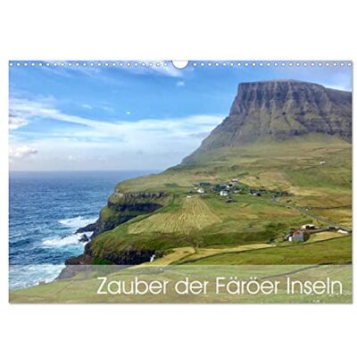 CALVENDO Zauber der Färöer Inseln (Wandkalender 2026 DIN A3 quer), Monatskalender: Eine Inselgruppe mitten im Atlantik ( Orte) CALVENDO Zauber der Färöer Inseln (Wandkalender 2026 DIN A3 quer), Monatskalender: Eine Inselgruppe mitten im Atlantik ( Orte)