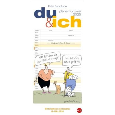 Heye Peter Butschkow: Planer für zwei Du & ich 2025: Wand-Kalender 2025 zum Eintragen mit den bekannten Cartoons aus dem Pärchenalltag. Kalender für 2 mit Platz für Termine. Heye Peter Butschkow: Planer für zwei Du & ich 2025: Wand-Kalender 2025 zum Eintragen mit den bekannten Cartoons aus dem Pärchenalltag. Kalender für 2 mit Platz für Termine.