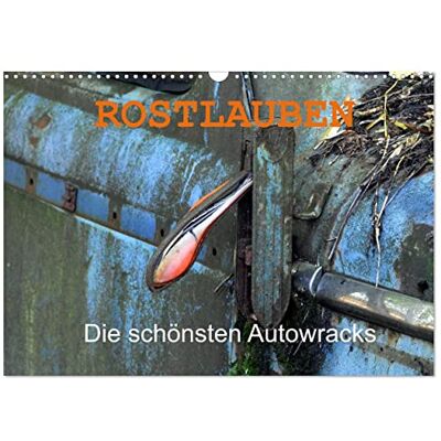 CALVENDO ROSTLAUBEN Die schönsten Autowracks (Wandkalender 2026 DIN A3 quer), Monatskalender: Rostende Schönheiten vergangener Automobilepochen ... für den Autofreak. ( Hobbys) CALVENDO ROSTLAUBEN Die schönsten Autowracks (Wandkalender 2026 DIN A3 quer), Monatskalender: Rostende Schönheiten vergangener Automobilepochen ... für den Autofreak. ( Hobbys)