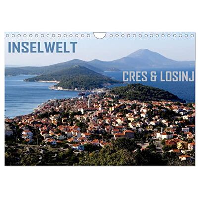 CALVENDO Inselwelt Cres & Losinj (Wandkalender 2026 DIN A4 quer), Monatskalender: quer über die beiden Inseln Cres und Losinj, eine wundervolle Reise ( Orte) CALVENDO Inselwelt Cres & Losinj (Wandkalender 2026 DIN A4 quer), Monatskalender: quer über die beiden Inseln Cres und Losinj, eine wundervolle Reise ( Orte)