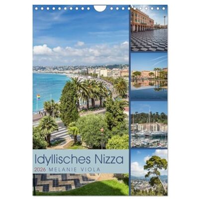 CALVENDO Idyllisches Nizza (Wandkalender 2026 DIN A4 hoch), Monatskalender: Sehenswerte Orte fantastische Impressionen ( Orte) CALVENDO Idyllisches Nizza (Wandkalender 2026 DIN A4 hoch), Monatskalender: Sehenswerte Orte fantastische Impressionen ( Orte)