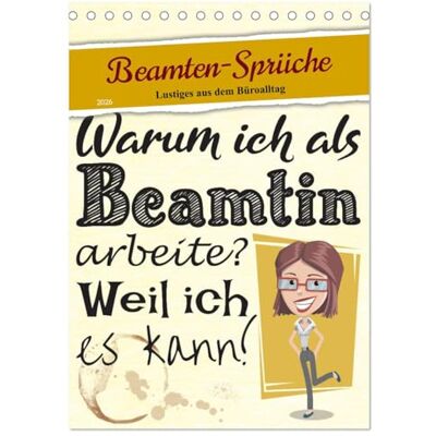 CALVENDO Beamten-Sprüche (Tischkalender 2026 DIN A5 hoch), Monatskalender: Humoriges Beamtentum ( Spass) CALVENDO Beamten-Sprüche (Tischkalender 2026 DIN A5 hoch), Monatskalender: Humoriges Beamtentum ( Spass)