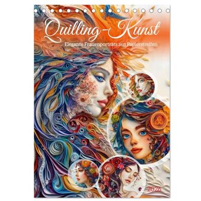 CALVENDO Quilling-Kunst Elegante Frauenporträts aus Papierstreifen (Tischkalender 2026 DIN A5 hoch), Monatskalender: Quilling-Königinnen: ... der Papiersteifenkunst ( Menschen) CALVENDO Quilling-Kunst Elegante Frauenporträts aus Papierstreifen (Tischkalender 2026 DIN A5 hoch), Monatskalender: Quilling-Königinnen: ... der Papiersteifenkunst ( Menschen)