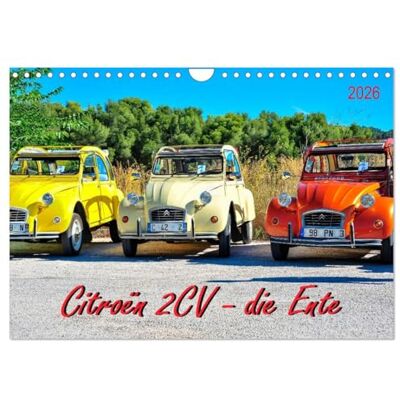 CALVENDO Citroën 2CV die Ente (Wandkalender 2026 DIN A4 quer), Monatskalender: Citroën 2CV, die Ente von der Bauernkutsche zum Kultobjekt. ( Mobilitaet) CALVENDO Citroën 2CV die Ente (Wandkalender 2026 DIN A4 quer), Monatskalender: Citroën 2CV, die Ente von der Bauernkutsche zum Kultobjekt. ( Mobilitaet)