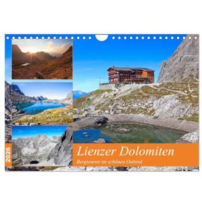 CALVENDO Lienzer Dolomiten (Wandkalender 2026 DIN A4 quer), Monatskalender: Impressionen der Lienzer Dolomiten in Osttirol ( Natur) CALVENDO Lienzer Dolomiten (Wandkalender 2026 DIN A4 quer), Monatskalender: Impressionen der Lienzer Dolomiten in Osttirol ( Natur)