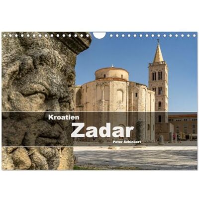 CALVENDO Kroatien Zadar (Wandkalender 2026 DIN A4 quer), Monatskalender: 12 Monate mit der wunderbaren kroatischen Hafenstadt Zadar. ( Orte) CALVENDO Kroatien Zadar (Wandkalender 2026 DIN A4 quer), Monatskalender: 12 Monate mit der wunderbaren kroatischen Hafenstadt Zadar. ( Orte)