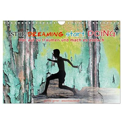 CALVENDO Stop dreaming start doing Hör auf zu träumen und mach es einfach (Wandkalender 2026 DIN A4 quer), Monatskalender: Ein cooler Kalender mit ... farbig, anspruchsvoll! ( Lifestyle) CALVENDO Stop dreaming start doing Hör auf zu träumen und mach es einfach (Wandkalender 2026 DIN A4 quer), Monatskalender: Ein cooler Kalender mit ... farbig, anspruchsvoll! ( Lifestyle)