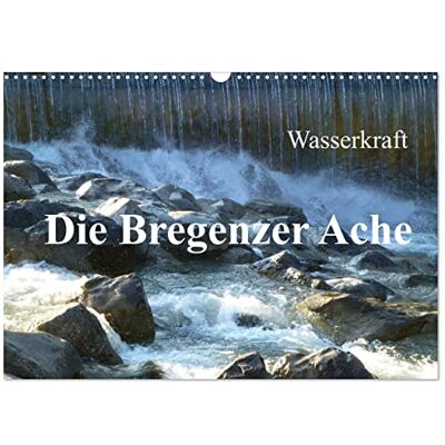 CALVENDO Wasserkraft Die Bregenzer Ache (Wandkalender 2026 DIN A3 quer), Monatskalender: Die Bregenzer Ache Wasserkraft und Lebensraum für Mensch und Tier. ( Natur) CALVENDO Wasserkraft Die Bregenzer Ache (Wandkalender 2026 DIN A3 quer), Monatskalender: Die Bregenzer Ache Wasserkraft und Lebensraum für Mensch und Tier. ( Natur)