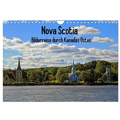 CALVENDO Bilderreise Nova Scotia (Wandkalender 2026 DIN A4 quer), Monatskalender: Ausgesuchte Reiseziele in Nova Scotia in außergewöhnlichen Bildern. ( Orte) CALVENDO Bilderreise Nova Scotia (Wandkalender 2026 DIN A4 quer), Monatskalender: Ausgesuchte Reiseziele in Nova Scotia in außergewöhnlichen Bildern. ( Orte)