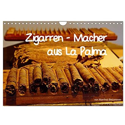 CALVENDO Kalender 2027 · Zigarren Macher aus La Palma Puros aus La Palma genießen Weltruf · Ein Blick in die Manufakturen zeigt das… · DIN A4 quer · Wandkalender CALVENDO Kalender 2027 · Zigarren Macher aus La Palma Puros aus La Palma genießen Weltruf · Ein Blick in die Manufakturen zeigt das… · DIN A4 quer · Wandkalender