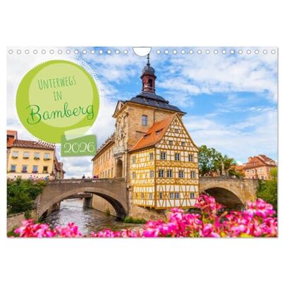 CALVENDO Unterwegs in Bamberg (Wandkalender 2026 DIN A4 quer), Monatskalender: Fotoaufnahmen der Altstadt von Bamberg in Oberfranken ( Orte) CALVENDO Unterwegs in Bamberg (Wandkalender 2026 DIN A4 quer), Monatskalender: Fotoaufnahmen der Altstadt von Bamberg in Oberfranken ( Orte)