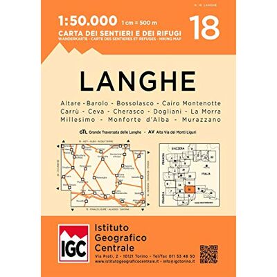IGC Wanderkarte 18 Langhe 1:50000: Altare Barolo-Bossolasco-Cairo Montenotte- Carrù- Ceva- Cherasco-Dogliani- La Morra-Millesimo- Monforte d'Alba- Murazzano (Carta. Valli) IGC Wanderkarte 18 Langhe 1:50000: Altare Barolo-Bossolasco-Cairo Montenotte- Carrù- Ceva- Cherasco-Dogliani- La Morra-Millesimo- Monforte d'Alba- Murazzano (Carta. Valli)
