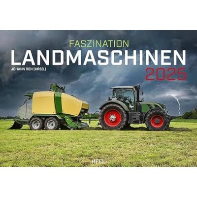 Heel Verlag GmbH Faszination Landmaschinen Kalender 2025: Giganten der Landwirtschaft im Einsatz. Wandkalender Traktoren, Mähdrescher, Pflüge & Co. in stimmungsvoller Landschaft Heel Verlag GmbH Faszination Landmaschinen Kalender 2025: Giganten der Landwirtschaft im Einsatz. Wandkalender Traktoren, Mähdrescher, Pflüge & Co. in stimmungsvoller Landschaft