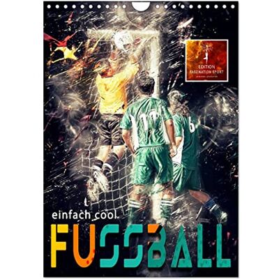 CALVENDO Fussball einfach cool (Wandkalender 2026 DIN A4 hoch), Monatskalender: Ein Fußballkalender der besonderen Art. ( Sport) CALVENDO Fussball einfach cool (Wandkalender 2026 DIN A4 hoch), Monatskalender: Ein Fußballkalender der besonderen Art. ( Sport)
