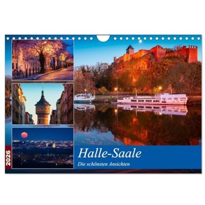 CALVENDO Halle-Saale Die schönsten Ansichten (Wandkalender 2026 DIN A4 quer), Monatskalender: Halle/Saale im schönsten Licht in Szene gesetzt ( Orte) CALVENDO Halle-Saale Die schönsten Ansichten (Wandkalender 2026 DIN A4 quer), Monatskalender: Halle/Saale im schönsten Licht in Szene gesetzt ( Orte)