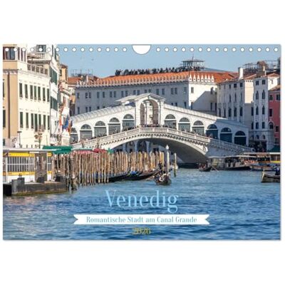 CALVENDO Venedig Romantische Stadt am Canal Grande (Wandkalender 2026 DIN A4 quer), Monatskalender: Bilder entlang des Canal Grande und in unmittelbarer Umgebung. ( Orte) CALVENDO Venedig Romantische Stadt am Canal Grande (Wandkalender 2026 DIN A4 quer), Monatskalender: Bilder entlang des Canal Grande und in unmittelbarer Umgebung. ( Orte)