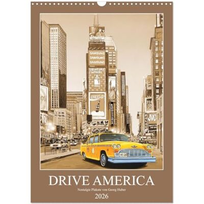 CALVENDO Drive America Plakate (Wandkalender 2026 DIN A3 hoch), Monatskalender: Nostalgie Plakate im Stil der 1950er Jahre ( Kunst) CALVENDO Drive America Plakate (Wandkalender 2026 DIN A3 hoch), Monatskalender: Nostalgie Plakate im Stil der 1950er Jahre ( Kunst)