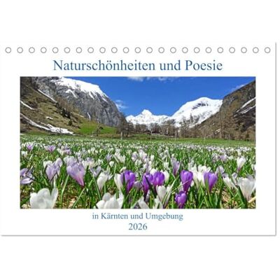 CALVENDO Naturschönheiten und Poesie in Kärnten und Umgebung (Tischkalender 2026 DIN A5 quer), Monatskalender: Glücksimpulse aus den Bergen ( Natur) CALVENDO Naturschönheiten und Poesie in Kärnten und Umgebung (Tischkalender 2026 DIN A5 quer), Monatskalender: Glücksimpulse aus den Bergen ( Natur)
