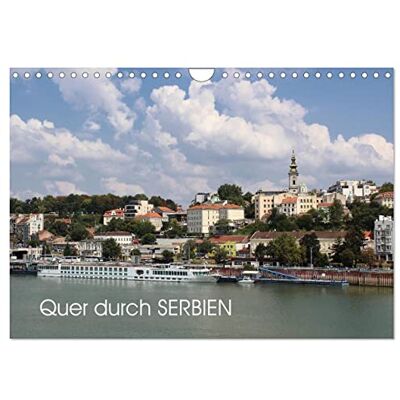 CALVENDO Quer durch Serbien (Wandkalender 2026 DIN A4 quer), Monatskalender: Serbien Landschaften und Sehenswürdigkeiten ( Orte) CALVENDO Quer durch Serbien (Wandkalender 2026 DIN A4 quer), Monatskalender: Serbien Landschaften und Sehenswürdigkeiten ( Orte)