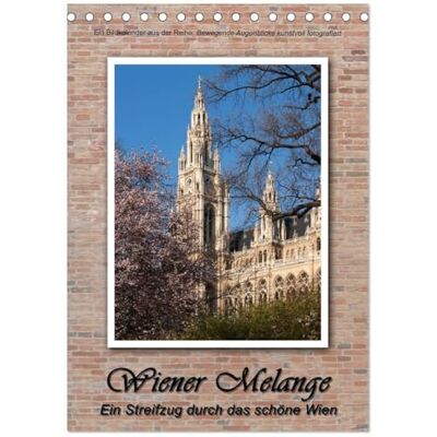 CALVENDO Wiener Melange Ein Streifzug durch das schöne Wien (Tischkalender 2026 DIN A5 hoch), Monatskalender: Ansichten von Wien Bewegende Augenblicke kunstvoll fotografiert ( Orte) CALVENDO Wiener Melange Ein Streifzug durch das schöne Wien (Tischkalender 2026 DIN A5 hoch), Monatskalender: Ansichten von Wien Bewegende Augenblicke kunstvoll fotografiert ( Orte)