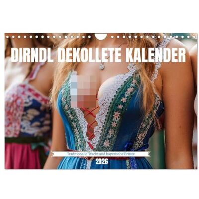 CALVENDO Dirndl Dekollete Kalender – Traditionelle Tracht und bayerische Brüste (Wandkalender 2026 DIN A4 quer), Monatskalender: Elegante Dirndl und ... von Tradition und Ästhetik ( Erotik) CALVENDO Dirndl Dekollete Kalender – Traditionelle Tracht und bayerische Brüste (Wandkalender 2026 DIN A4 quer), Monatskalender: Elegante Dirndl und ... von Tradition und Ästhetik ( Erotik)
