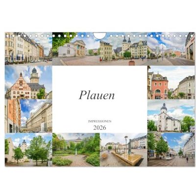 CALVENDO Plauen Impressionen (Wandkalender 2026 DIN A4 quer), Monatskalender: Eine beeindruckende Bilderreise durch das wunderschöne Plauen ( Orte) CALVENDO Plauen Impressionen (Wandkalender 2026 DIN A4 quer), Monatskalender: Eine beeindruckende Bilderreise durch das wunderschöne Plauen ( Orte)