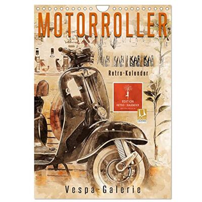 CALVENDO Motorroller Vespa Galerie (Wandkalender 2026 DIN A4 hoch), Monatskalender: Vom einfachen Motorroller zum Kultobjekt. ( Mobilitaet) CALVENDO Motorroller Vespa Galerie (Wandkalender 2026 DIN A4 hoch), Monatskalender: Vom einfachen Motorroller zum Kultobjekt. ( Mobilitaet)