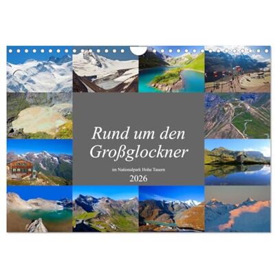 CALVENDO Rund um den Großglockner (Wandkalender 2026 DIN A4 quer), Monatskalender: Die schönsten Plätze am Großglockner ( Natur) CALVENDO Rund um den Großglockner (Wandkalender 2026 DIN A4 quer), Monatskalender: Die schönsten Plätze am Großglockner ( Natur)