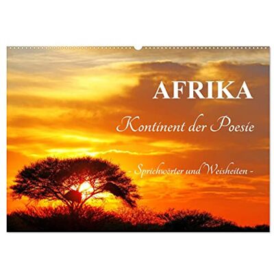 CALVENDO AFRIKA Kontinent der Poesie (Wandkalender 2026 DIN A2 quer), Monatskalender: Weisheiten und Sprichwörter ( Orte) CALVENDO AFRIKA Kontinent der Poesie (Wandkalender 2026 DIN A2 quer), Monatskalender: Weisheiten und Sprichwörter ( Orte)