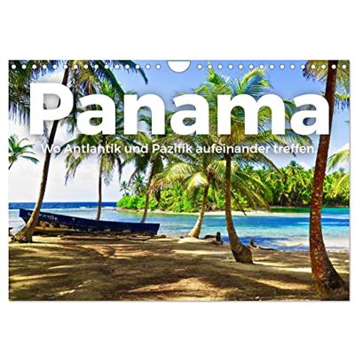 CALVENDO Panama Wo Atlantik und Pazifik aufeinander treffen. (Wandkalender 2026 DIN A4 quer), Monatskalender: Kommen Sie mit auf eine einzigartige Reise nach Panama. ( Orte) CALVENDO Panama Wo Atlantik und Pazifik aufeinander treffen. (Wandkalender 2026 DIN A4 quer), Monatskalender: Kommen Sie mit auf eine einzigartige Reise nach Panama. ( Orte)