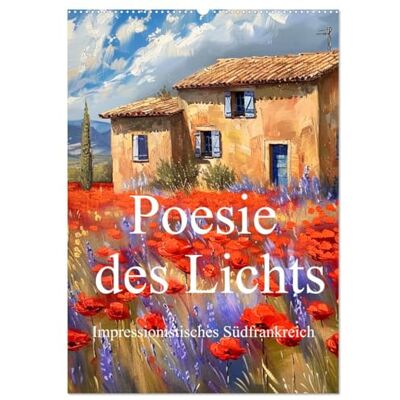 CALVENDO Poesie des Lichts impressionistisches Südfrankreich (Wandkalender 2026 DIN A2 hoch), Monatskalender: Südfrankreich im Stil impressionistischer Maler ( Kunst) CALVENDO Poesie des Lichts impressionistisches Südfrankreich (Wandkalender 2026 DIN A2 hoch), Monatskalender: Südfrankreich im Stil impressionistischer Maler ( Kunst)