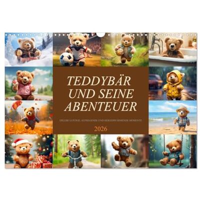 CALVENDO Teddybär und seine Abenteuer (Wandkalender 2026 DIN A3 quer), Monatskalender: Freue dich auf ein Jahr voller herzerwärmender Momente und unvergesslicher Erlebnisse. ( Kunst) CALVENDO Teddybär und seine Abenteuer (Wandkalender 2026 DIN A3 quer), Monatskalender: Freue dich auf ein Jahr voller herzerwärmender Momente und unvergesslicher Erlebnisse. ( Kunst)