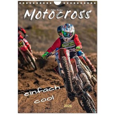 CALVENDO Motocross einfach cool (Wandkalender 2026 DIN A4 hoch), Monatskalender: Motocross faszinierender Extremsport mit spektakulären Sprüngen ( Sport) CALVENDO Motocross einfach cool (Wandkalender 2026 DIN A4 hoch), Monatskalender: Motocross faszinierender Extremsport mit spektakulären Sprüngen ( Sport)