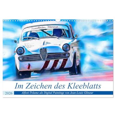CALVENDO Im Zeichen des Kleeblatts (Wandkalender 2026 DIN A3 quer), Monatskalender: Eine italienische Legende mit sportlichen Ambitionen ( Mobilitaet) CALVENDO Im Zeichen des Kleeblatts (Wandkalender 2026 DIN A3 quer), Monatskalender: Eine italienische Legende mit sportlichen Ambitionen ( Mobilitaet)
