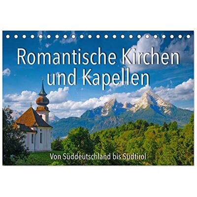 CALVENDO Romantische Kirchen und Kapellen (Tischkalender 2026 DIN A5 quer), Monatskalender: Kirchen und Kapellen von Süddeutschland bis Südtirol ( Orte) CALVENDO Romantische Kirchen und Kapellen (Tischkalender 2026 DIN A5 quer), Monatskalender: Kirchen und Kapellen von Süddeutschland bis Südtirol ( Orte)