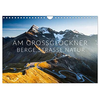 CALVENDO Am Großglockner. Berge, Straße, Natur (Wandkalender 2026 DIN A4 quer), Monatskalender: Ein unvergessliches Erlebnis am Dach Österreichs! Fahren Sie mit! ( Natur) CALVENDO Am Großglockner. Berge, Straße, Natur (Wandkalender 2026 DIN A4 quer), Monatskalender: Ein unvergessliches Erlebnis am Dach Österreichs! Fahren Sie mit! ( Natur)