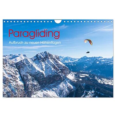 CALVENDO Paragliding Aufbruch zu neuen Höhenflügen (Wandkalender 2026 DIN A4 quer), Monatskalender: Faszinierende Ausblicke über die Bergwelt wie ihn Gleitschirmpiloten kennen. ( Sport) CALVENDO Paragliding Aufbruch zu neuen Höhenflügen (Wandkalender 2026 DIN A4 quer), Monatskalender: Faszinierende Ausblicke über die Bergwelt wie ihn Gleitschirmpiloten kennen. ( Sport)