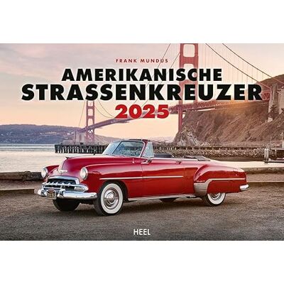 Heel Verlag GmbH Amerikanische Straßenkreuzer Kalender 2025: restaurierte Schmuckstücke aus den 1950er und 1960er Jahren US Car Wandkalender Heel Verlag GmbH Amerikanische Straßenkreuzer Kalender 2025: restaurierte Schmuckstücke aus den 1950er und 1960er Jahren US Car Wandkalender