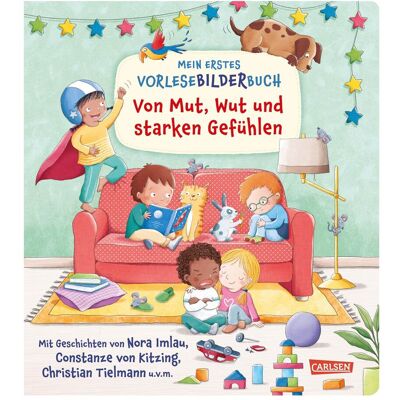 Carlsen Verlag Mein erstes Vorlese-Bilder-Buch: Von Mut, Wut und starken Gefühlen mehrfarbig Carlsen Verlag Mein erstes Vorlese-Bilder-Buch: Von Mut, Wut und starken Gefühlen mehrfarbig