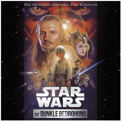 Universal Star Wars 1 - Die dunkle Bedrohung, Hörbücher von John Williams, George Lucas Universal Star Wars 1 - Die dunkle Bedrohung, Hörbücher von John Williams, George Lucas
