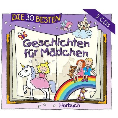 Universal Die 30 Besten Geschichten Für Mädchen, Hörbücher Universal Die 30 Besten Geschichten Für Mädchen, Hörbücher