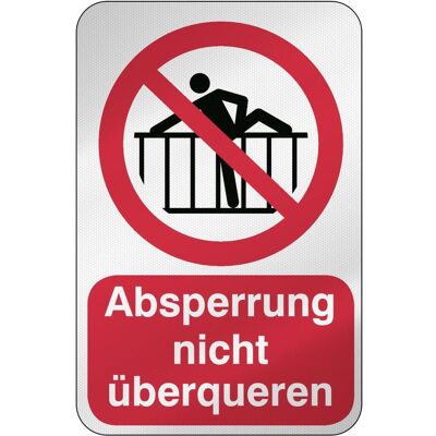 Brady, Sicherheitskennzeichnung, P/P071/DE425/RFL-390X590-1, ISO-Sicherheitsschild - Absperrung nicht überqueren Brady, Sicherheitskennzeichnung, P/P071/DE425/RFL-390X590-1, ISO-Sicherheitsschild - Absperrung nicht überqueren