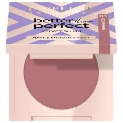 Eveline, Blush, Better Than Perfect Velvet Blush Pressed Rose 03 (Pressed Rose 03) Eveline, Blush, Better Than Perfect Velvet Blush Pressed Rose 03 (Pressed Rose 03)