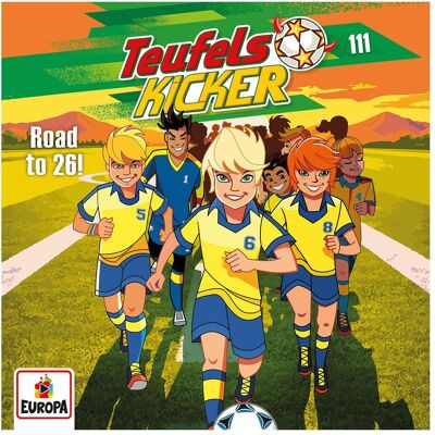 Europa Die Teufelskicker 111 - Road to 26!, Hörbücher von Teufelskicker, Frauke Nahrgang Europa Die Teufelskicker 111 - Road to 26!, Hörbücher von Teufelskicker, Frauke Nahrgang