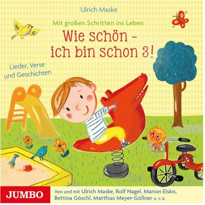 Jumbo Ich bin schon 3! Lieder,Verse und Geschichten, Hörbücher Jumbo Ich bin schon 3! Lieder,Verse und Geschichten, Hörbücher