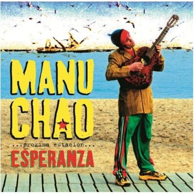 Because, Schallplatten, Proxima Estacion : Esperenza ( (Manu Chao) Because, Schallplatten, Proxima Estacion : Esperenza ( (Manu Chao)