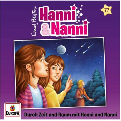 Europa Hanni und Nanni Folge 77 - Durch Raum und Zeit mit Hanni und, Hörbücher von Blyton, Enid Europa Hanni und Nanni Folge 77 - Durch Raum und Zeit mit Hanni und, Hörbücher von Blyton, Enid