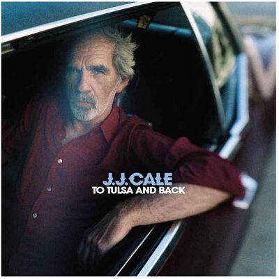 Because LP-J.J. CALE-TO TULSA AND BACK -2LP-, Schallplatten Because LP-J.J. CALE-TO TULSA AND BACK -2LP-, Schallplatten