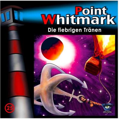 Europa Point Whitmark 25 - Die fiebrigen Tränen, Hörbücher Europa Point Whitmark 25 - Die fiebrigen Tränen, Hörbücher